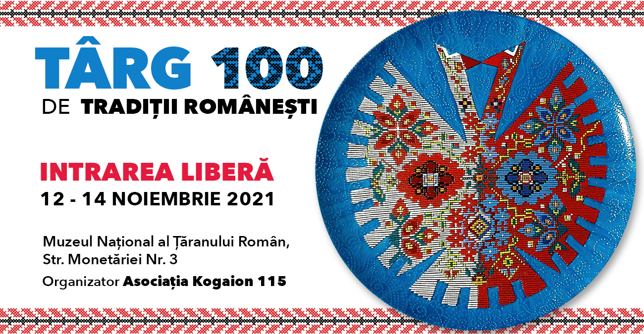 Târgul „100 de Tradiții Românești”