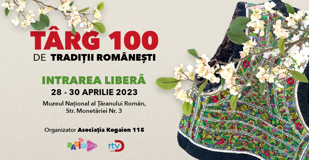 Târgul „100 de Tradiții Românești”
