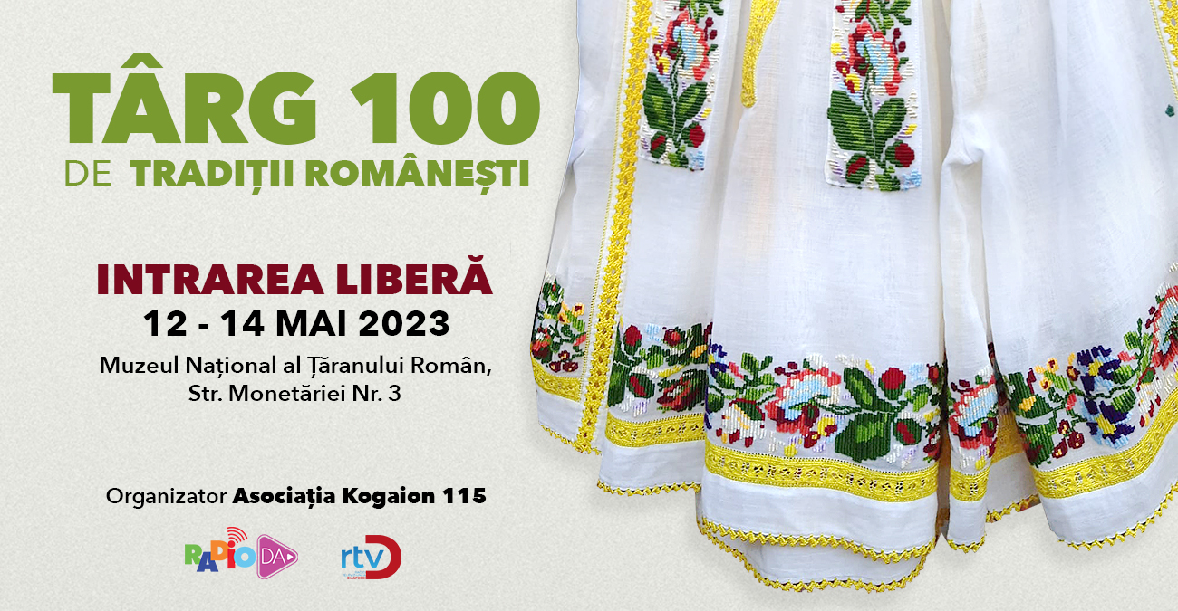 Târgul „100 de Tradiții Românești”
