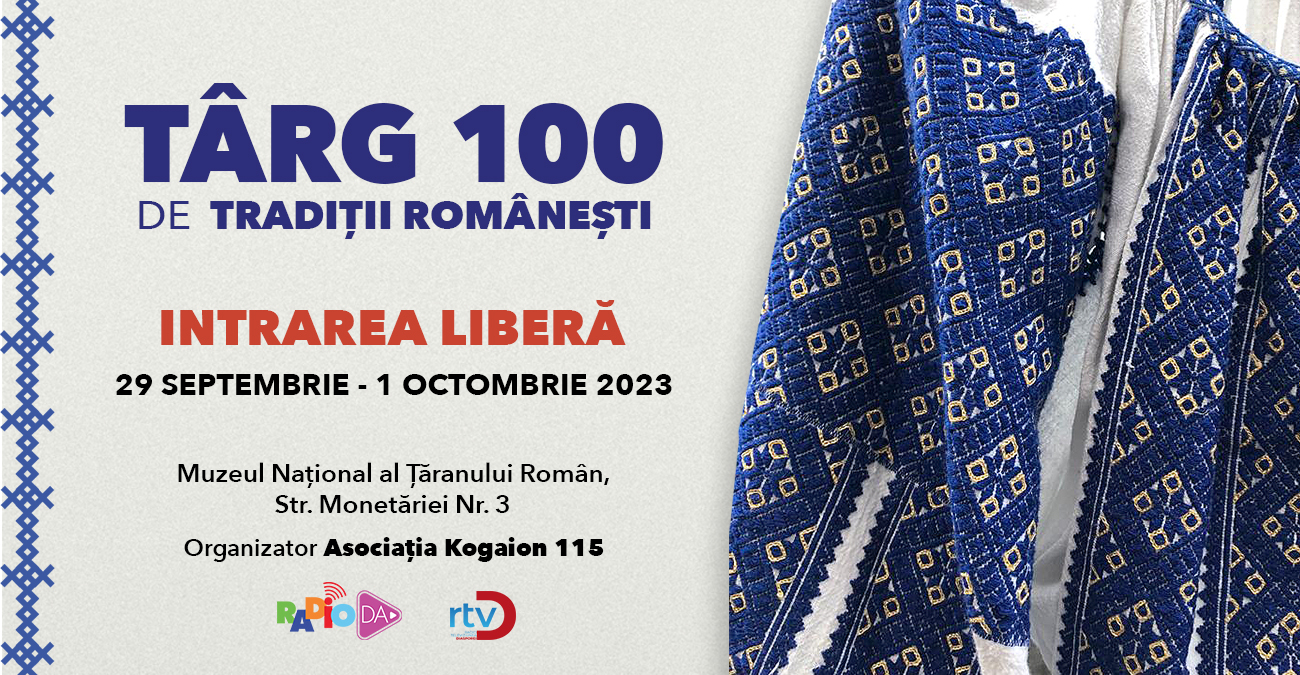 Târgul 100 de Tradiții Românești