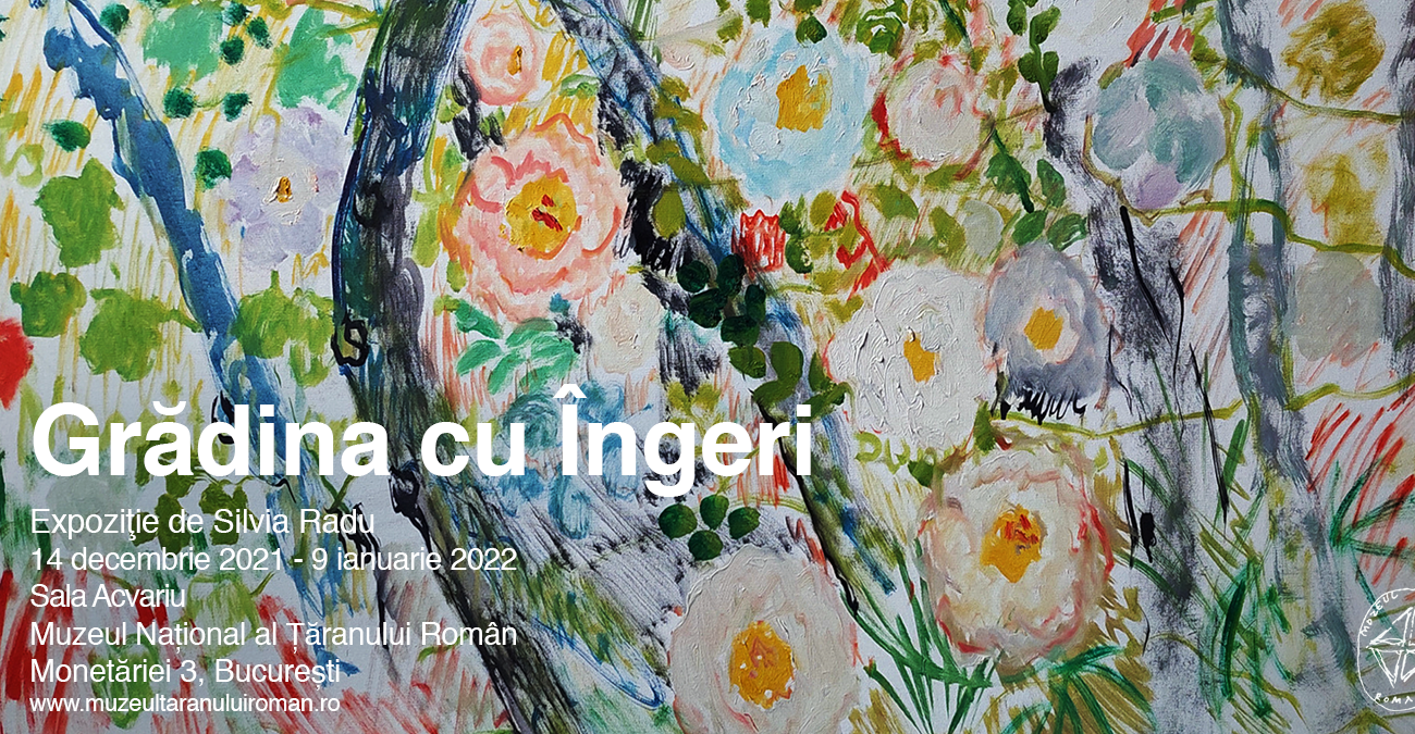 Grădina cu Îngeri Expoziţie de Silvia Radu