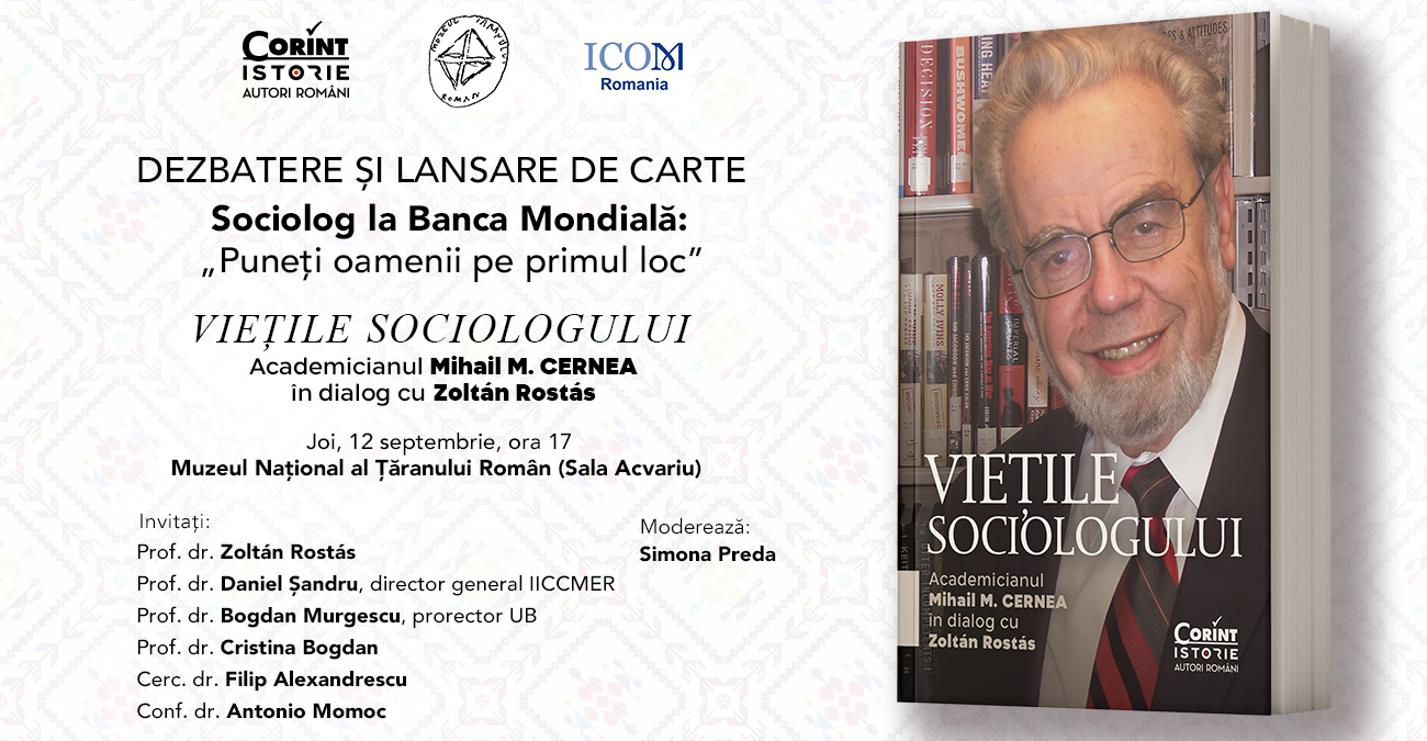 Viețile sociologului. Academicianul Mihai M. Cernea în dialog cu Zoltán Rostás