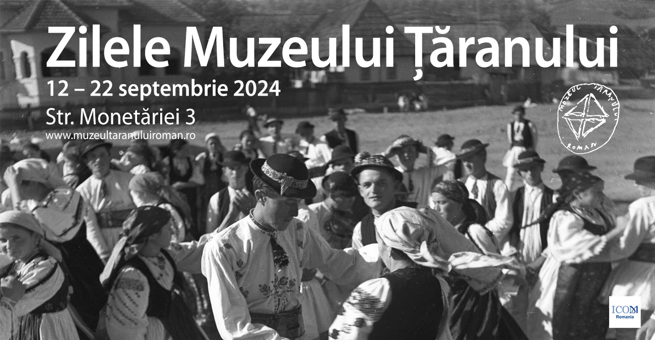 ZILELE MUZEULUI ȚĂRANULUI