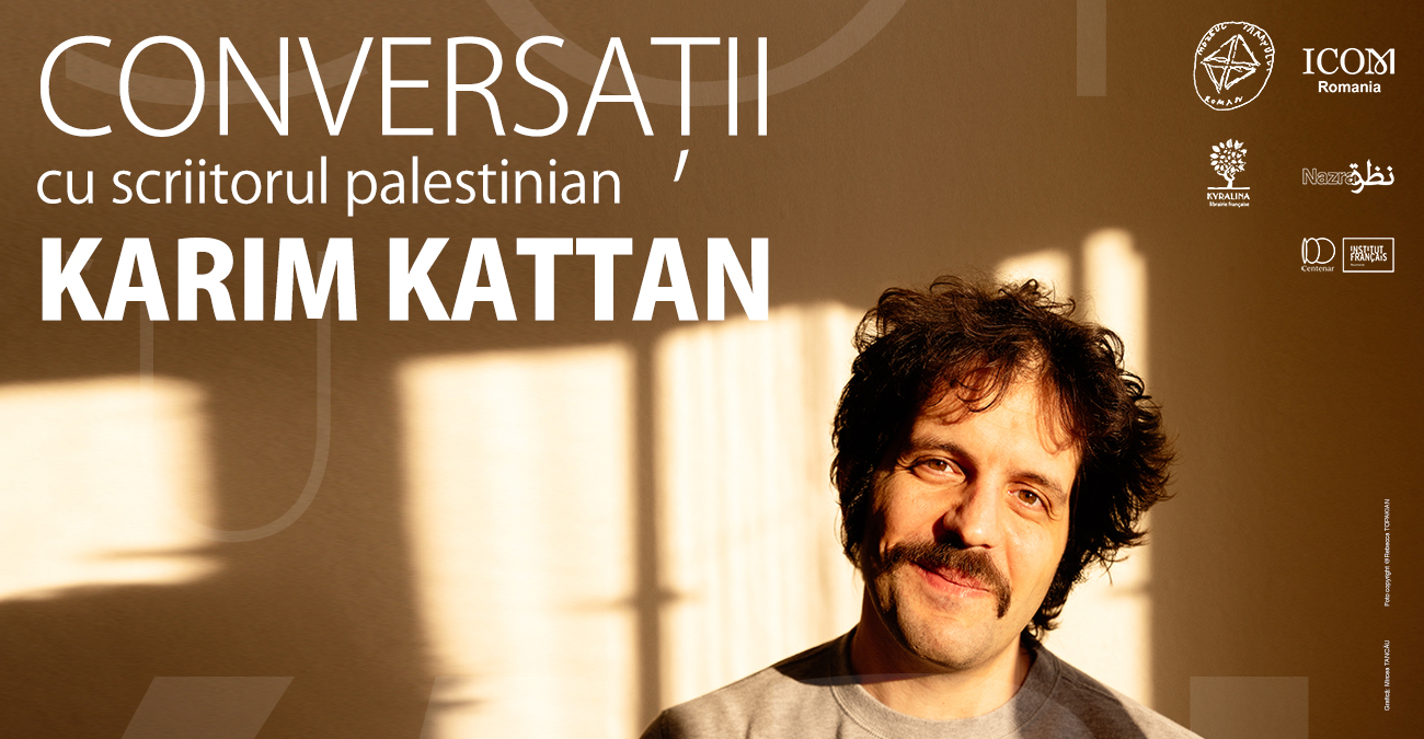 CONVERSAȚII CU SCRIITORUL PALESTINIAN KARIM KATTAN