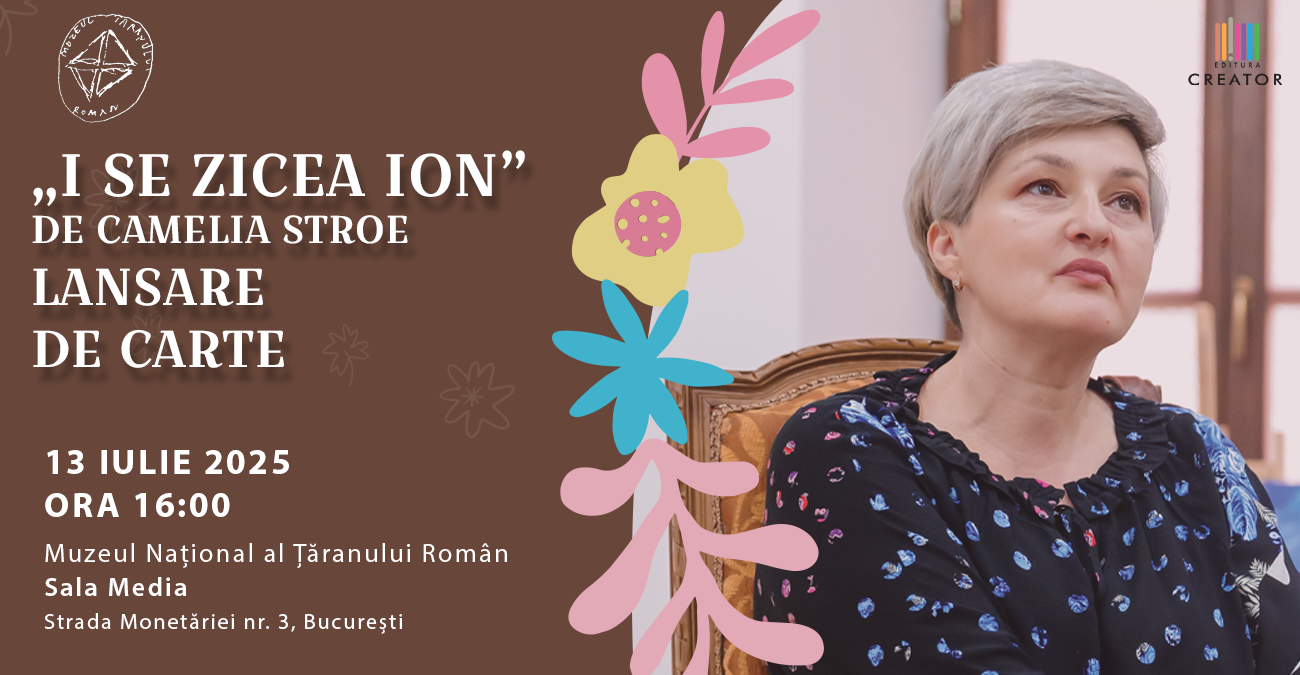 LANSARE CARTE „I SE ZICEA ION” DE CAMELIA STROE